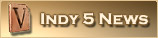 Indy 5 News
